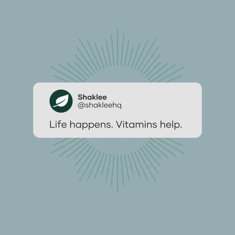 Life Happens. Vitamins Help.